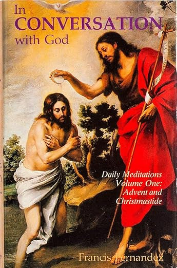 In Conversation with God: Meditations for Each Day of the Year, Vol. 1: Advent, Christmas, Epiphany
