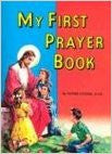 My First Prayer Book by Father Lovasik S.V.D.