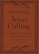 Jesus Calling: Enjoying Peace in His Presence (Deluxe) by Sarah Young