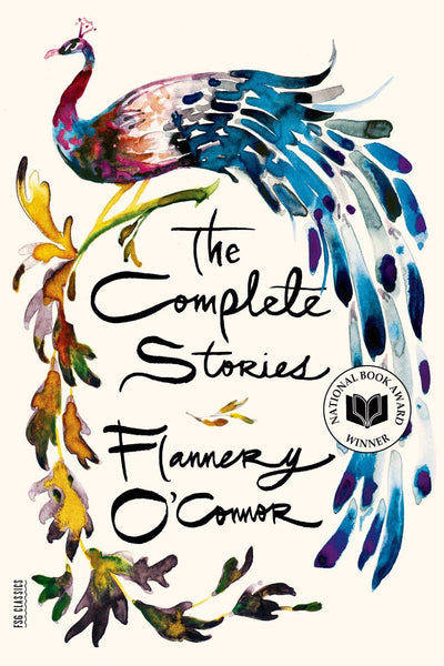 The Complete Stories Flannery O’Connor