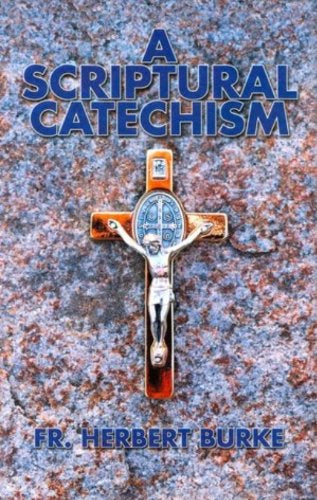 A Scriptural Catechism