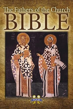 The Fathers of the Church Bible-NAB