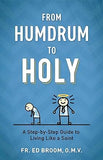 From Humdrum to Holy
