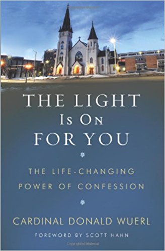 The Light Is On For You: The Life-Changing Power of Confession