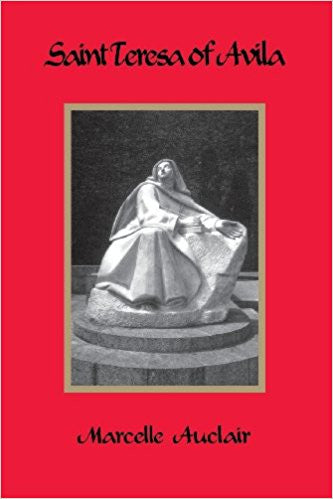 Saint Teresa of Avila by Marcelle Auclair
