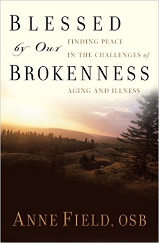 Blessed by Our Brokenness: Finding Peace in the Challenges of Aging and Illness