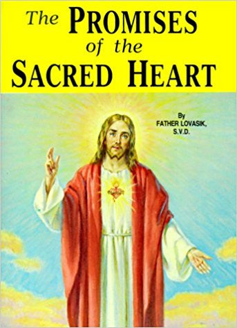 The Promises of the Sacred Heart by Father Lovasik S.V.D.