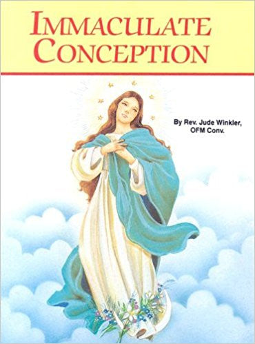 Immaculate Conception by Rev. Jude Winkler OFM Conv.