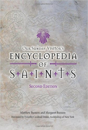 Encyclopedia of Saints, Second Edition 2nd ed. Edition by Matthew Benson