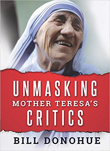 Unmasking Mother Teresa's Critics