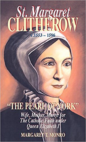 St. Margaret Clitherow by Margaret T. Monro
