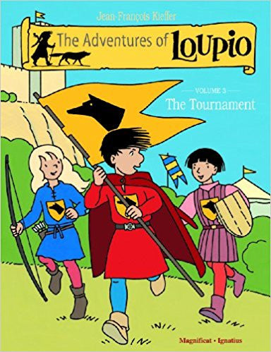 The Adventures of Loupio, Volume 3: The Tournament by Jean-Francois Kieffer