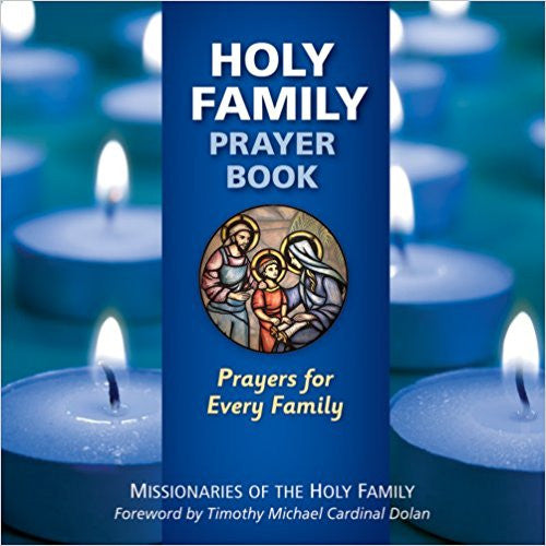 Holy Family Prayer Book: Prayers for Every Family - Missionaries of the Holy Family