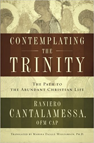 Contemplating the Trinity: The Path to the Abundant Christian Life