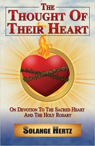 The Thought of Their Heart: On Devotion to the Sacred Heart and the Holy Rosary