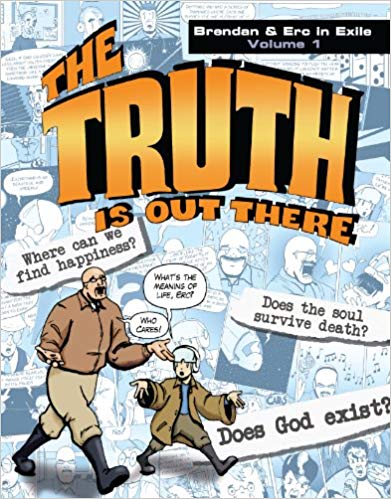 The Truth Is Out There: Brendan & Erc in Exile, Volume 1