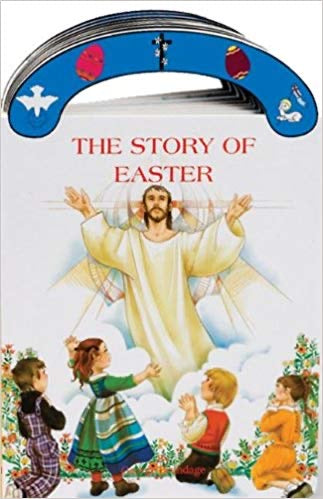 The Story of Easter: St. Joseph "carry-Me-Along" Board Book