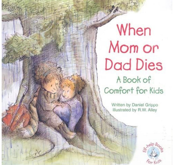 When mom or dad dies