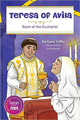 Teresa of Ávila: Saint for the Eucharist