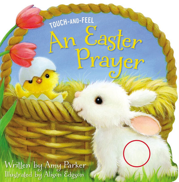 Touch and Feel An Easter Prayer