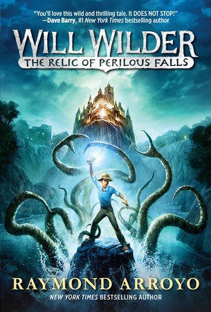 Will Wilder #1: The Relic of Perilous Falls Hardcover